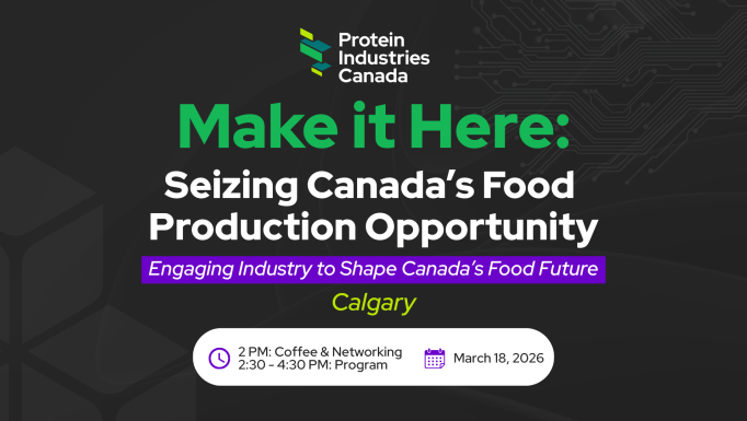 Make it Here: Seizing Canada’s Food Production Opportunity - Calgary