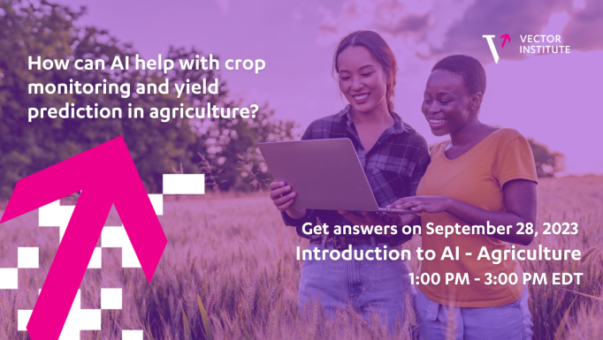 Intro to AI in Ag Vector Institute